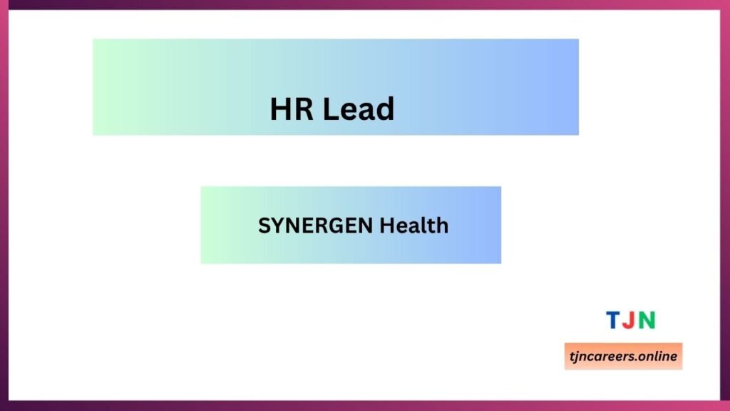HR Lead - SYNERGEN Health Job Vacancies 2026