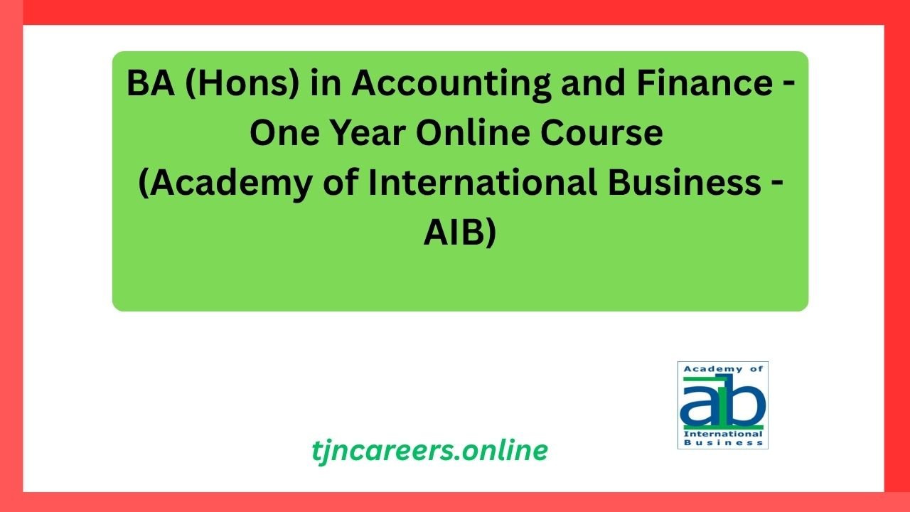 BA (Hons) in Accounting and Finance - One Year Online Course -Academy of International Business - AIB
