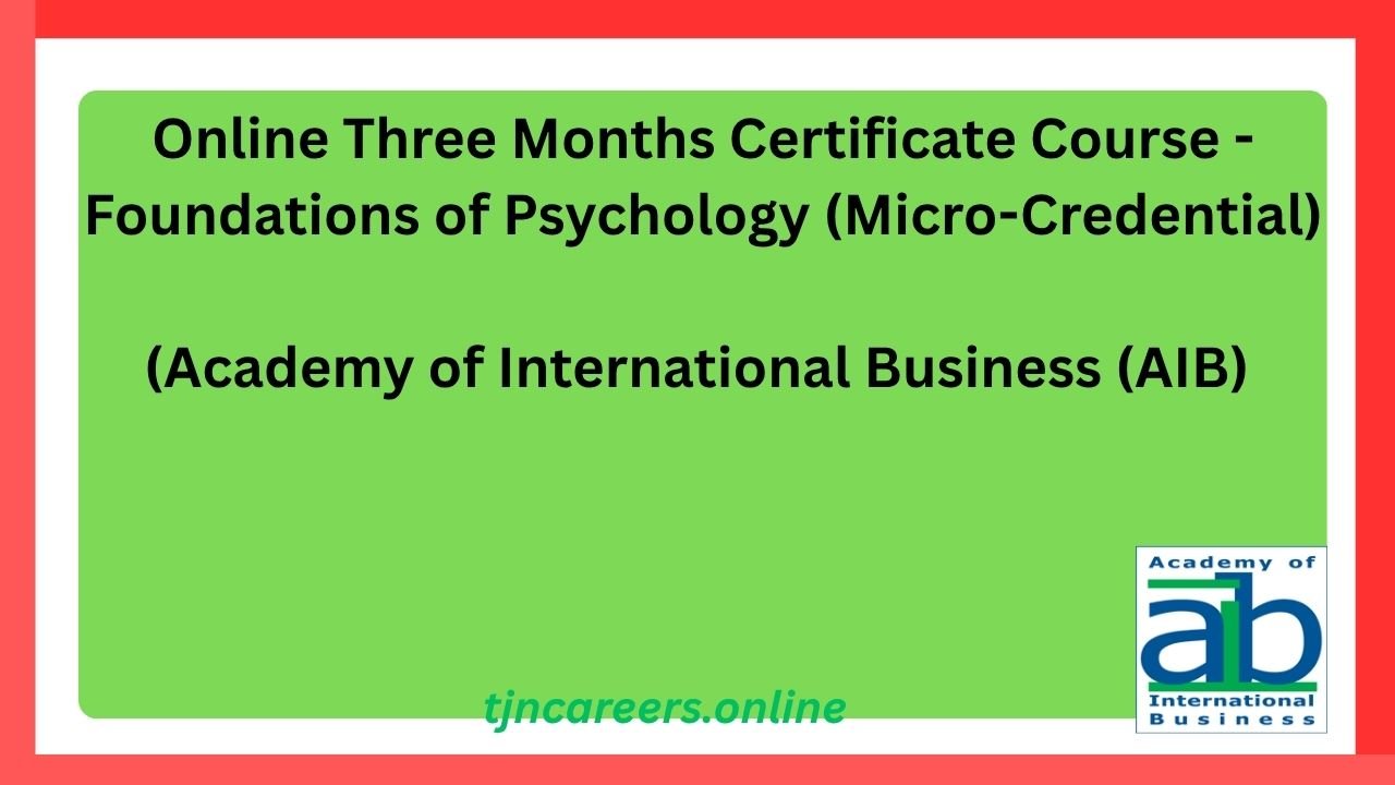 Online Three Months Certificate Course - Foundations of Psychology (Micro-Credential) in 2026