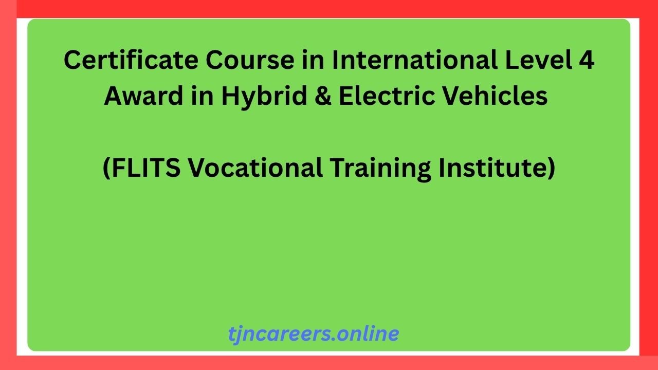 Certificate Course in International Level 4 Award in Hybrid & Electric Vehicles in 2026