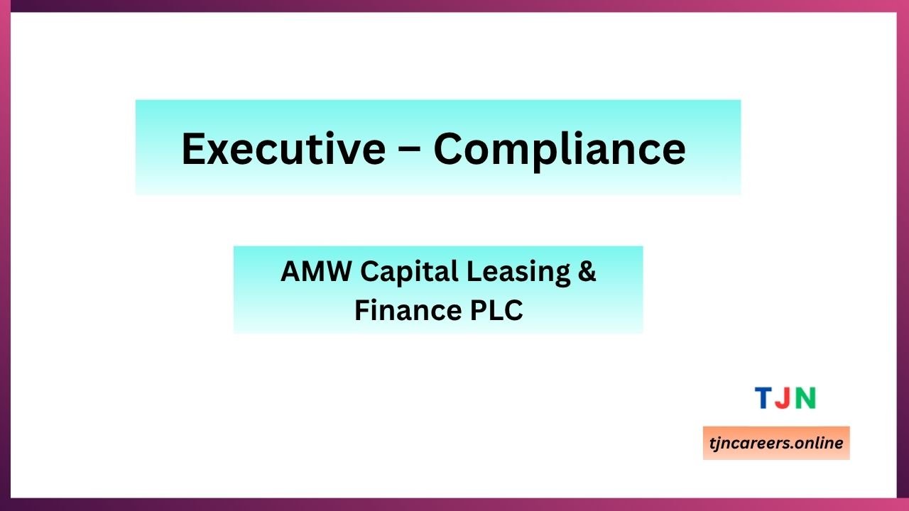 Executive – Compliance - AMW Capital job vacancies in 2026