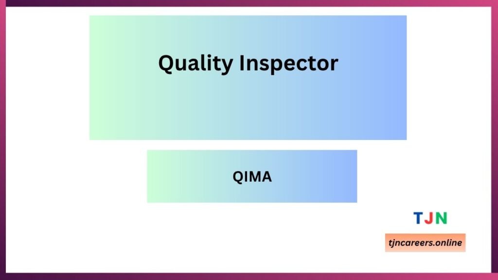 Quality Inspector - QIMA job vacancies 2026