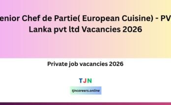 Senior Chef de Partie( European Cuisine) - PVR Lanka pvt ltd Vacancies 2026