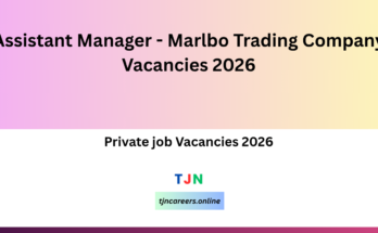 Assistant Manager - Marlbo Trading Company Vacancies 2026
